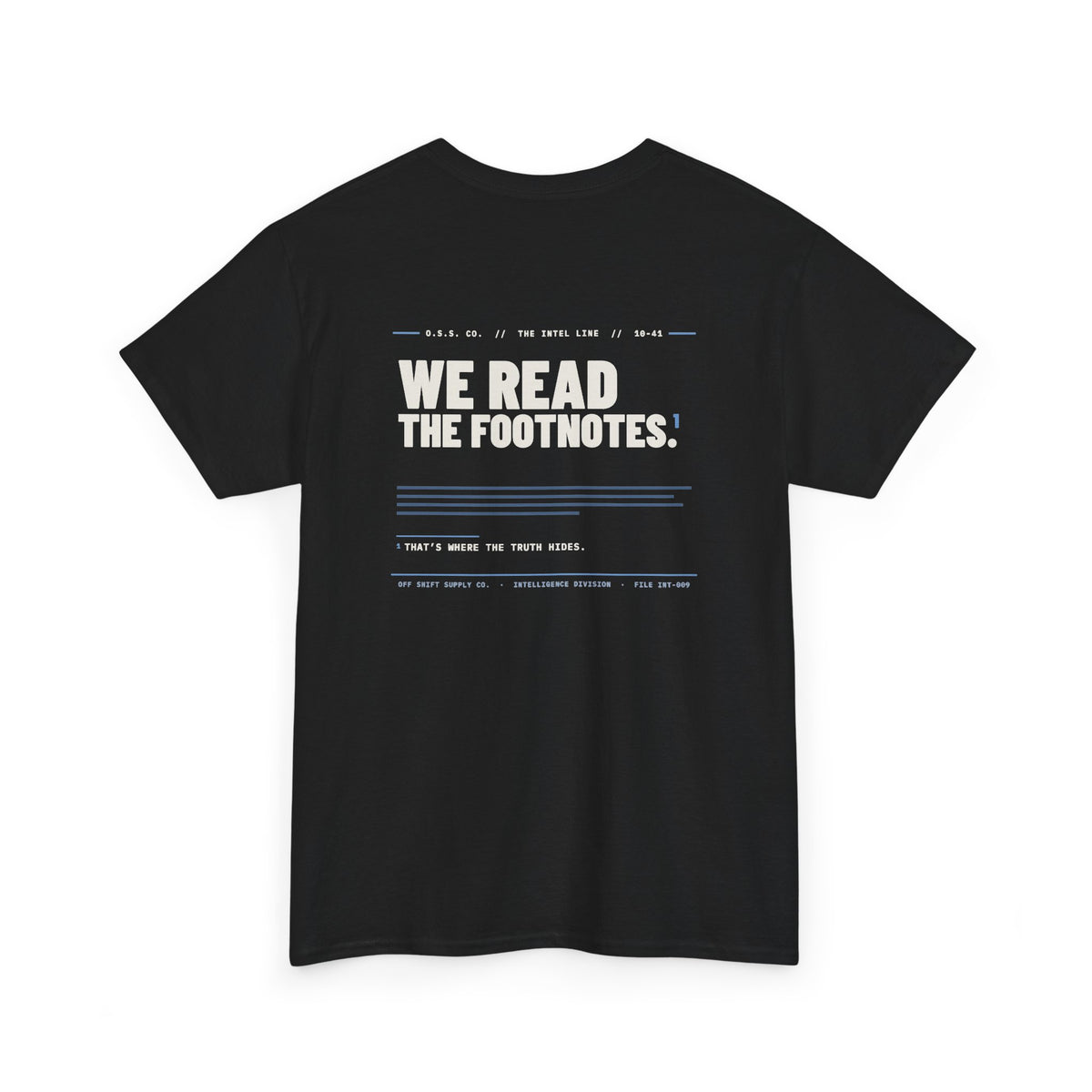 WE READ THE FOOTNOTES. Tee