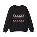 NAUGHTY OR NICE — I'VE GOT THE REPORT Ugly Christmas Crewneck