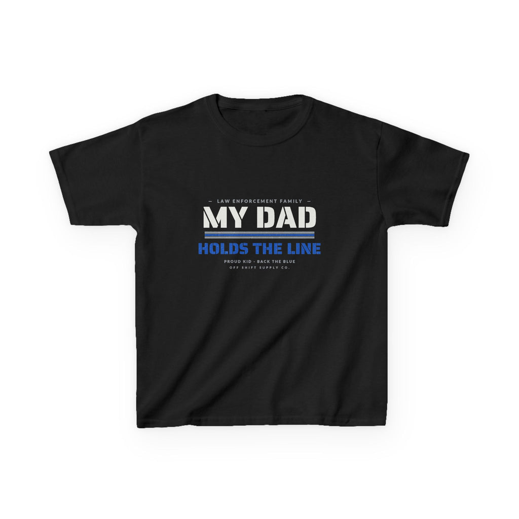 MY DAD HOLDS THE LINE — Kids Tee