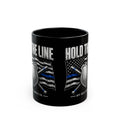 HOLD THE LINE — Black Mug
