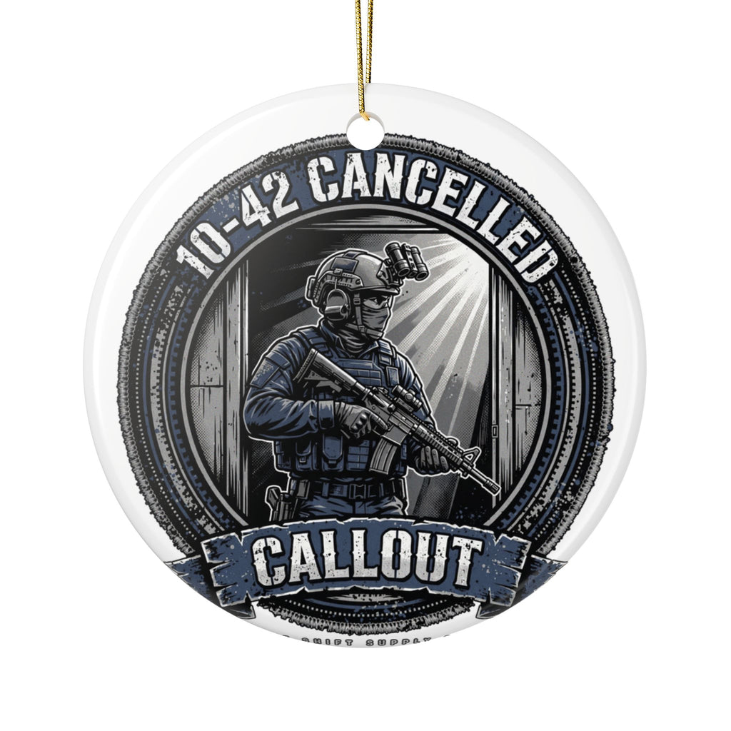 SWAT "10-42 Cancelled" — Ceramic Circle Ornament