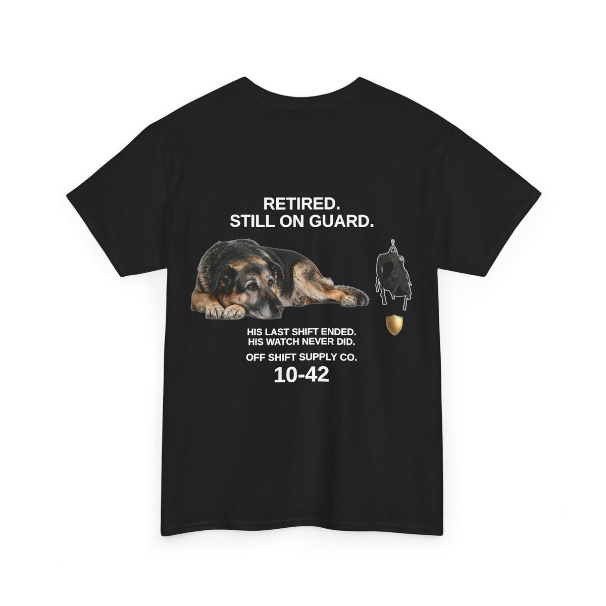 RETIRED. STILL ON GUARD. Tee