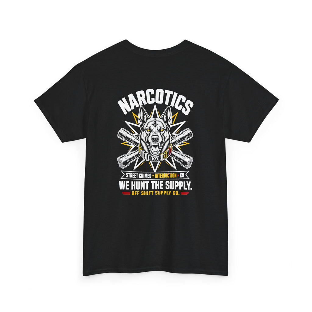 NARCOTICS — We Hunt The Supply Tee