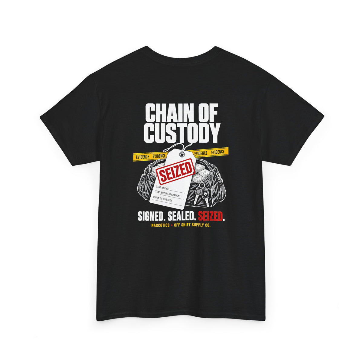 CHAIN OF CUSTODY — Seized Tee