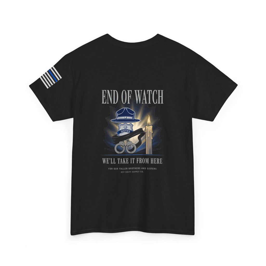 END OF WATCH — Front Back Sleeve Tee