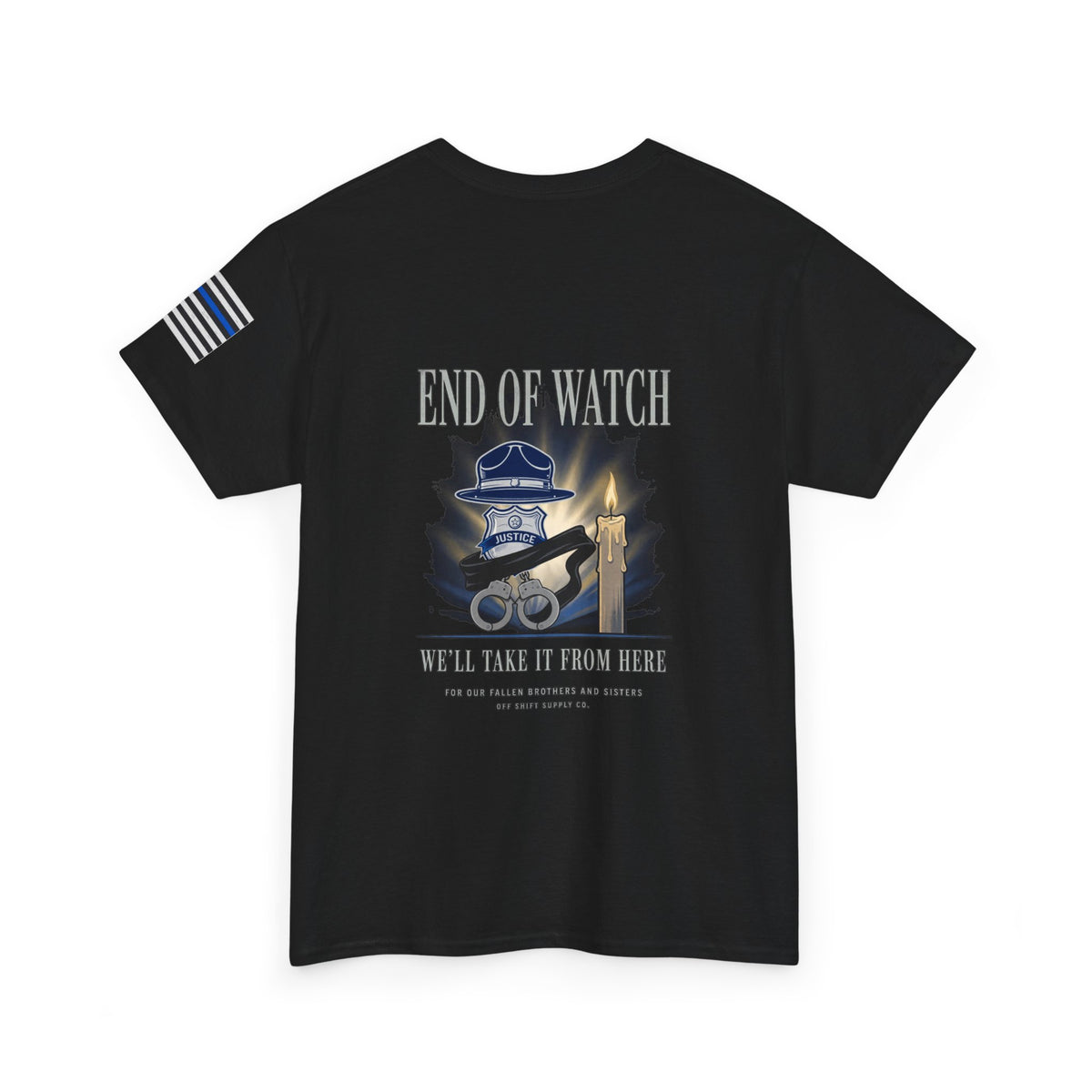 END OF WATCH — Front Back Sleeve Tee