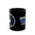 COFFEE FIRST. THEN 10-41. Black Mug by Off Shift Supply Co.