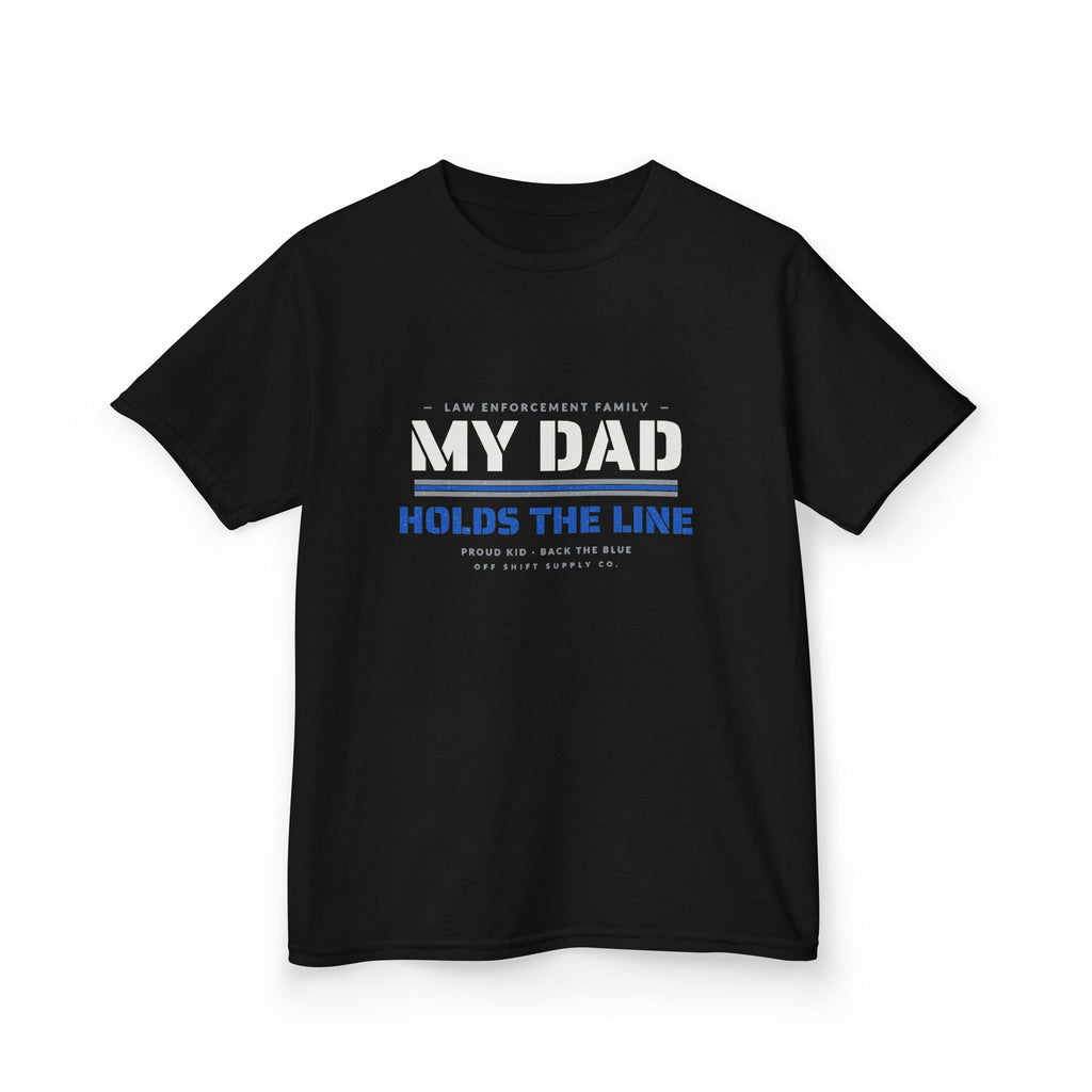MY DAD HOLDS THE LINE — Kids Tee
