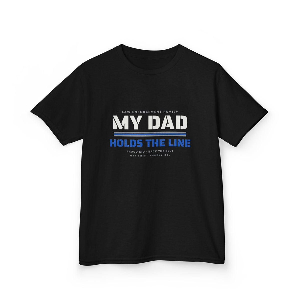 MY DAD HOLDS THE LINE — Kids Tee