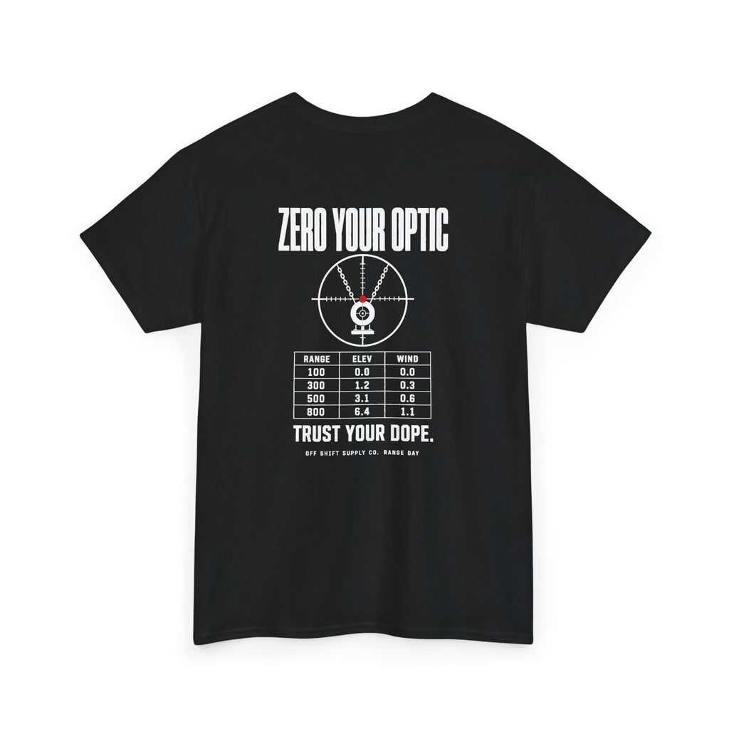 ZERO YOUR OPTIC — Range Day t-shirt by Off Shift Supply Co.