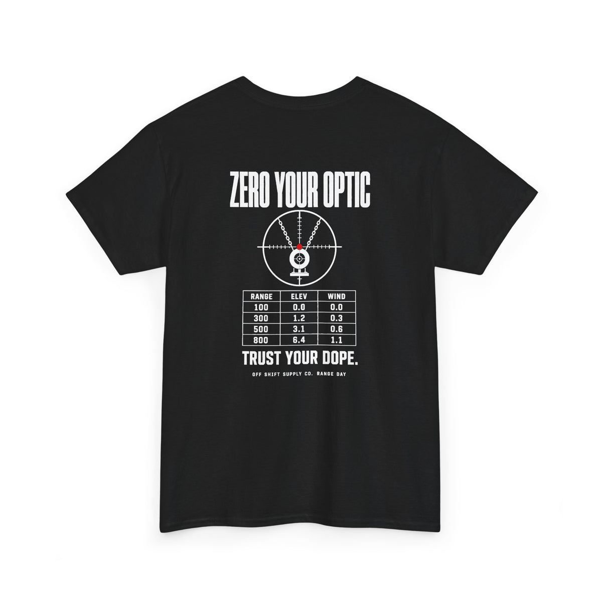 ZERO YOUR OPTIC — Range Day t-shirt by Off Shift Supply Co.