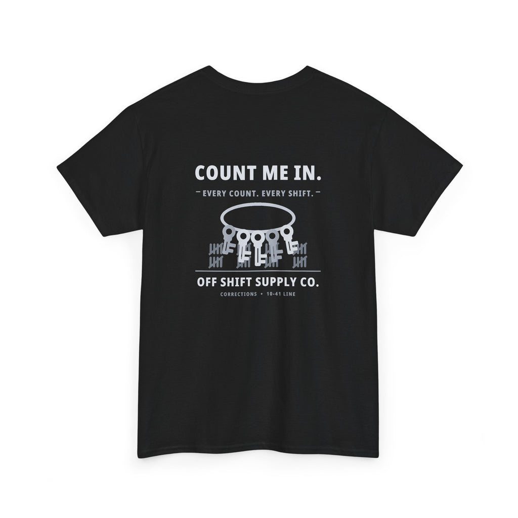 COUNT ME IN. Tee